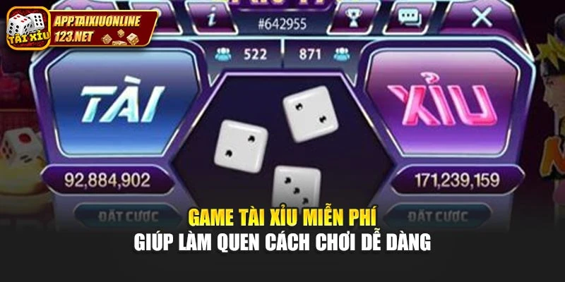 Game tài xỉu miễn phí giúp làm quen cách chơi dễ dàng