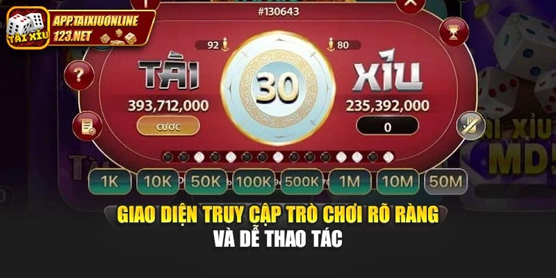 Giao diện truy cập trò chơi rõ ràng và dễ thao tác