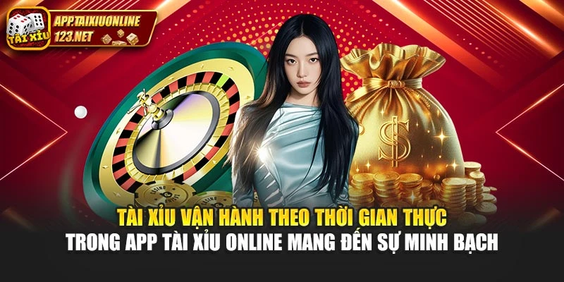 Tài xỉu vận hành theo thời gian thực trong App Tài Xỉu Online mang đến sự minh bạch