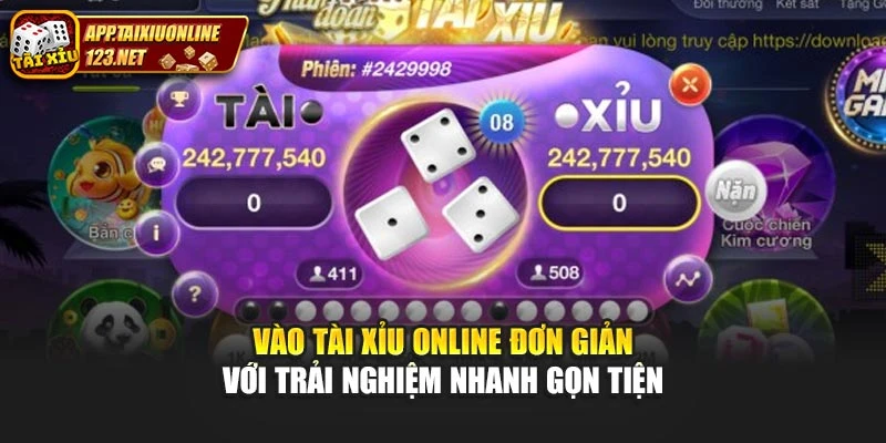 Vào Tài Xỉu Online Đơn Giản Với Trải Nghiệm Nhanh Gọn Tiện